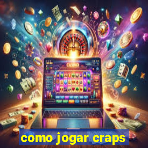 como jogar craps